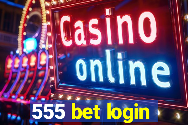 555 bet login